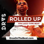 DRAS - Rolled Up (YFN Lucci x Gunna Type Beat)