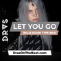 DRAS - Let You Go w/o hook [Billie Eilish Type Beat]