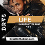 DRAS - Life (Eli Fross x Sheff G Type Beat)