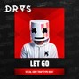 DRAS - "Let Go" - Marshmello Type Beat | Vocal EDM Trap Type Beat