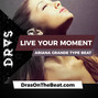 DRAS - Live Your Moment without hook