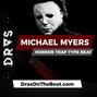 DRAS - Michael Myers (Halloween Trap TYpe Beat)