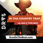 DRAS - In Tha Country Trap