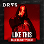 DRAS - Like This (Billie Eilish x Timbaland Type Beat)