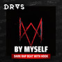 DRAS - By Myself w/ hook (Dark x Hypnotic Rap Type Beat)