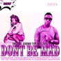 DRAS - Dont Be Mad without hook