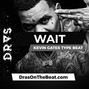 DRAS - Wait (Kevin Gates x Shy Glizzy Type Beat)