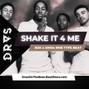 DRAS - 🔺SHAKE IT 4 ME W/ HOOK🔥 | 1+4🔥 | B2K x 2000s Rnb Beat
