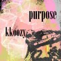 kkoozy  - Purpose