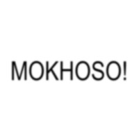 MOKHOSO!