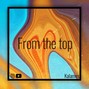 [BUY 1 GET 2 FREE] Kalames - From the Top (140BPM) - Energetic x Happy Type Beat 2019