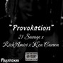 Phxntoxm - 21 Savage x Rich Amiri x Ken Carson "Provokation"