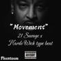 Phxntoxm - 21 Savage x Nardo Wick x Metro Boomin "Movement"