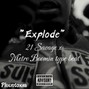 Phxntoxm - 21 Savage x Metro Boomin type beat "Explode"