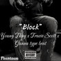 Phxntoxm - Young Thug x Travis Scott x Gunna type beat "Block" 