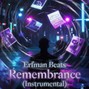 Erfman Beats - Remembrance (Instrumental)
