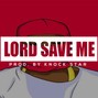 Knock Star Beatz - Lord Save Me