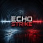 KENNETOSHI - ECHO STRIKE - TRAP - HIP HOP - EDM
