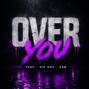 KENNETOSHI - OVER YOU | TRAP - HIP HOP - EDM