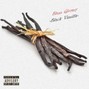 Bless Gloomy - Black Vanilla