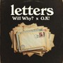 Will Why? & O.K! - Letters