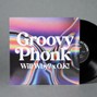 Will Why? & O.K! - Groovy Phonk