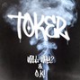 Will Why? & O.K! - Toker