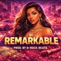 D-Rock Beats - Beyoncé x Megan Thee Stallion x Cardi B type beat "Remarkable"