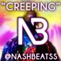 Nash - CREEPING