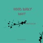 Prodbykatt - Hood baby C minor bpm 151