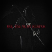 Kels The Slym Reaper 