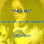 KyleNMusic - Miss Me