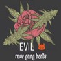 Rose Gang Beats - RGB - Evil