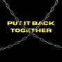 Chop15 - Put It Back Together