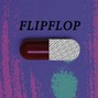 flipflop - Suicide pill