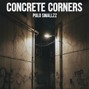 polosmallzz - Concrete Corners