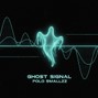 polosmallzz - Ghost Signal