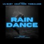 Melloh - Rain Dance - Lil Baby x ASAP Ferg TB