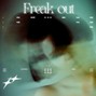 E.$ - Freak out