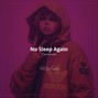 Beto Santana - No Sleep Again