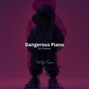 Beto Santana - Dangerous Piano