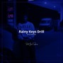 Beto Santana - Rainy Keys DRill