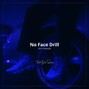 Beto Santana - No Face Drill