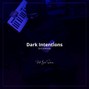 Beto Santana - Dark Intentions