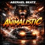 abzraelbeatz23 - Animalistic 