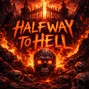 Romulus - Halfway to Hell