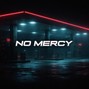 juanisanzzx - NO MERCY 