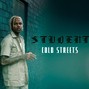 Student - Cold Streets