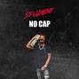 Student - No Cap