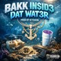 kitch3nondab3at - BAKK IN$ID3 DAT WAT3R PROD BY K!TCH3N